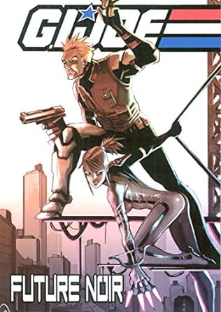 G.I. Joe: Future Noir, Vol. 1