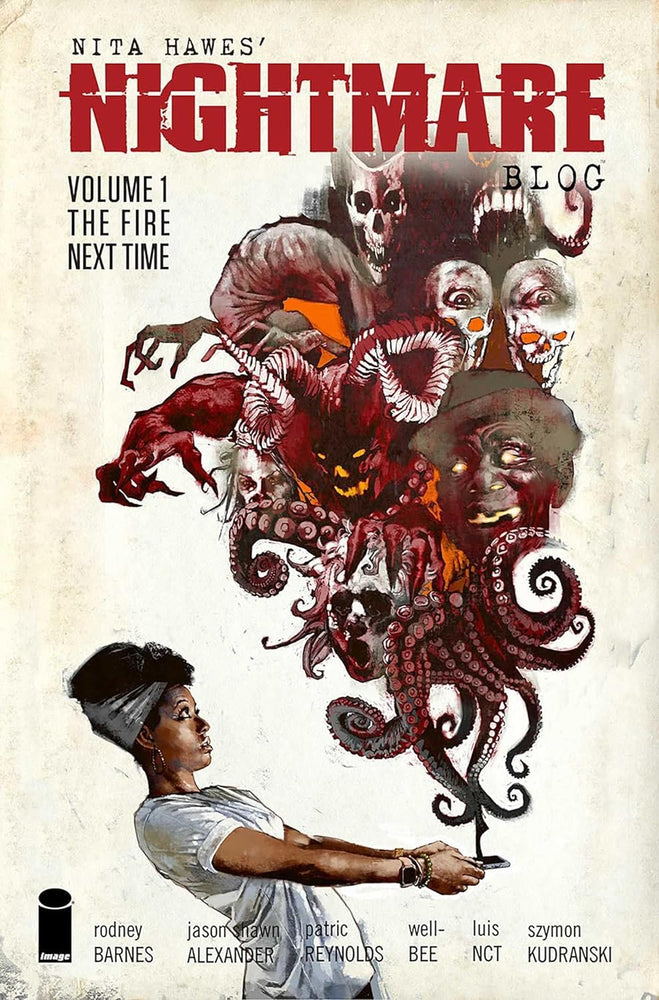 Nita Hawes' Nightmare Blog, Volume 1: The Fire Next Time (Nita Hawes Nightmare Blog, 1)