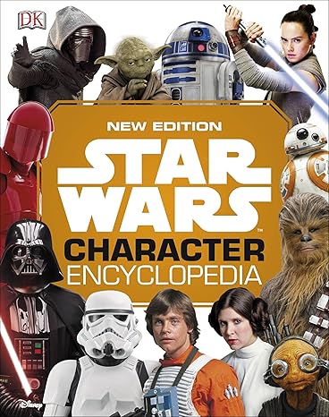Star Wars Character Encyclopedia, New Edition Hardcover