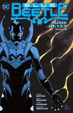 Blue Beetle: Jaime Reyes Book One Paperback